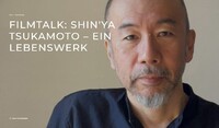 FM: Filmtalk - Shinya Tsukamoto - Ein Lebenswerk